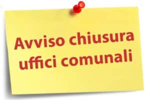 CHIUSURA UFFICI COMUNALI